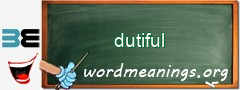 WordMeaning blackboard for dutiful